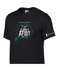 poster for The Game's Afoot - Customized Adult Unisex Tshirt Cast and Crew - $35